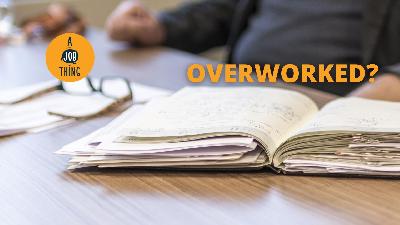 Cover image for Watch Out: Five Signs of an Overworked Employee