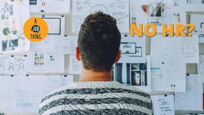 Cover image for What Happens When a Startup Does Not Have an HR Department