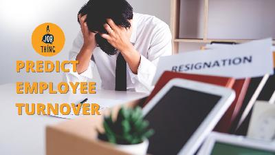 Cover image for Can You Predict Employee Turnovers?
