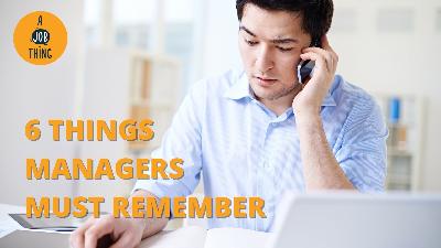 Cover image for Six Tough Things a Manager Must Always Remember