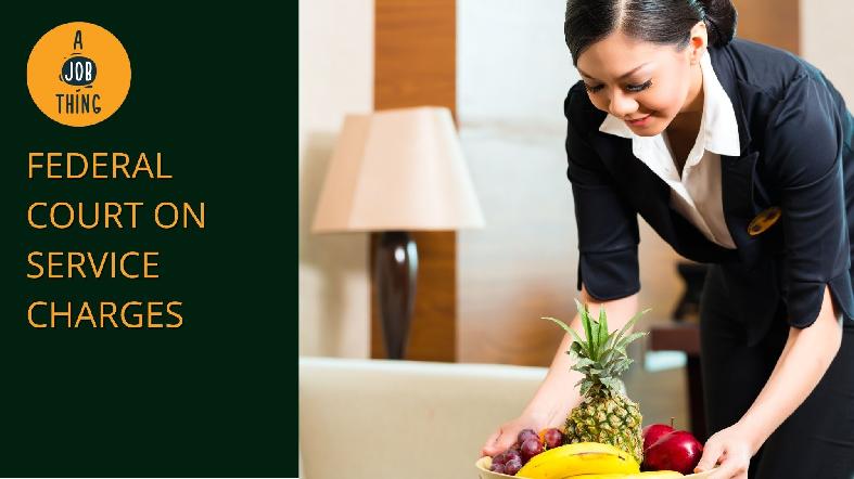 Hotels Can't Use Service Charge to Fulfil Minimum Wage Obligations
