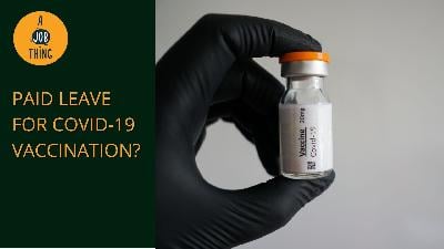 Cover image for Should Employees Receive Paid Leave for COVID-19 Vaccination?