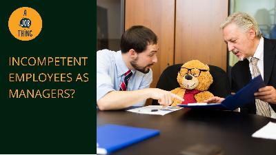 Cover image for Do Companies Intentionally Promote Incompetent Employees?