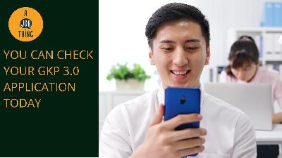 Cover image for You Can Check Your GKP 3.0 Application Status Starting Today