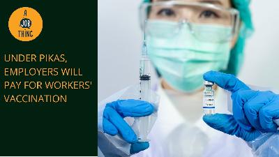 Cover image for Under PIKAS, Employers Will Cover the Vaccination Costs