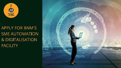 Cover image for What is BNM’s SME Automation and Digitalisation Facility (ADF)?