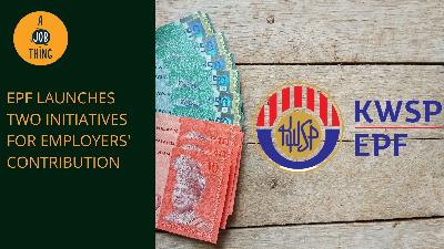 Cover image for EPF Launches Two Initiatives to Help Employers Manage Cash Flow