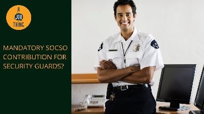 Cover image for Govt to Make Socso Contribution Mandatory for Security Guards