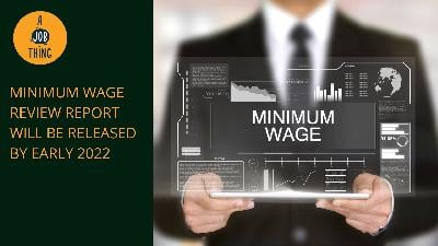 Cover image for Report on Minimum Wage Review Will Be Released by Early 2022