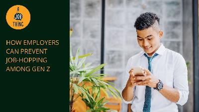 Cover image for How Employers Can Prevent Job-Hopping Among Gen Z