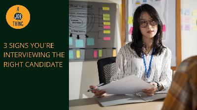 Cover image for 3 Signs You’re Interviewing the Right Candidate
