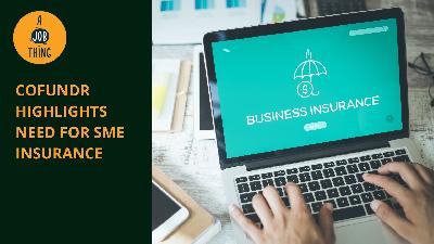 Cover image for Cofundr’s KITACOVER Highlights the Importance of SME Insurance