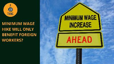 Cover image for MEF: Minimum Wage Hike Will Only Help Foreign Workers