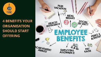 Cover image for 4 Benefits Your Organisation Should Start Offering