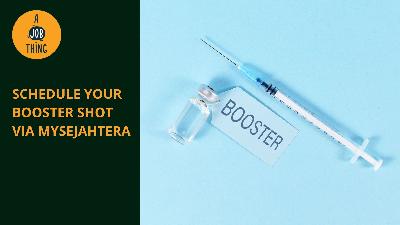Cover image for You Can Book Your Booster Shot via MySejahtera Starting 21 March