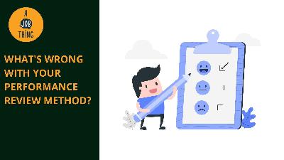 Cover image for What’s Wrong With Your Performance Review Method?