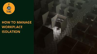 Cover image for How to Manage Workplace Isolation