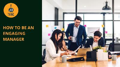 Cover image for How to Be an Engaging Manager