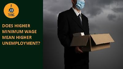 Cover image for Does Higher Minimum Wage Mean Higher Unemployment?