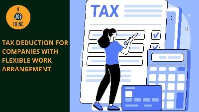 Cover image for Tax Deduction for Employers With Flexible Work Arrangement