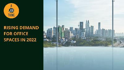 Cover image for Scalable Malaysia: Rising Demand for Office Space in 2022