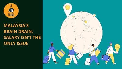 Cover image for Malaysia’s Brain Drain: Salary Isn’t the Only Issue