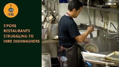 Cover image for S’pore Restaurants Having a Tough Time Hiring Dishwashers