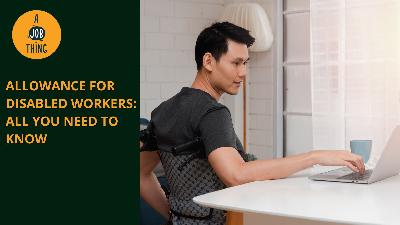 Cover image for Allowance for Disabled Workers: All You Need to Know