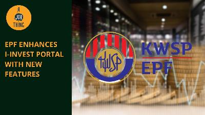 Cover image for EPF Enhances i-Invest Portal With New Features