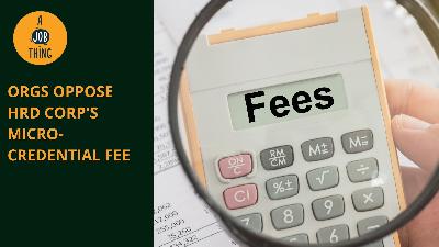 Cover image for Orgs Oppose HRD Corp’s Microcredential Fee