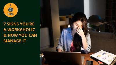 Cover image for 7 Signs You’re a Workaholic & How You Can Manage It