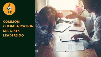Cover image for Common Communication Pitfalls a Leader Must Avoid