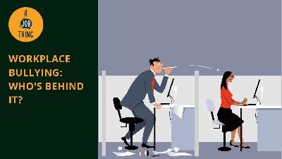 Cover image for Workplace Bullying: Who’s Behind It?