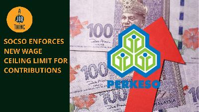 Cover image for Socso Enforces New Wage Ceiling Limit for Contributions