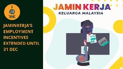 Cover image for Jaminkerja's Employment Incentives Extended Until 31 Dec
