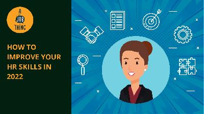 Cover image for How to Improve Your Human Resources Skills in 2022