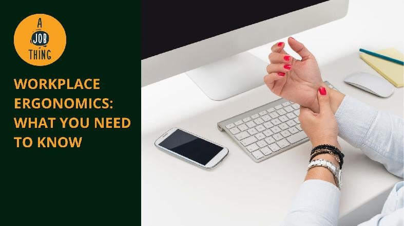 Workplace Ergonomics: What You Need to Know