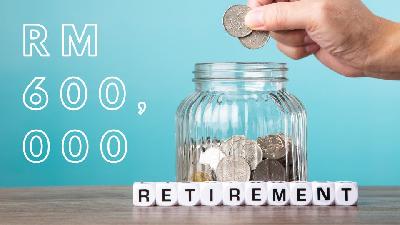 Cover image for EPF: Malaysians Need RM600,000 to Retire Comfortably