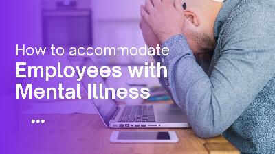 Cover image for How to Accommodate Employees With Mental Illness