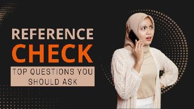 Cover image for Reference Check: Top Questions You Should Ask