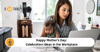 Cover image for Happy Mother's Day: Celebration Ideas in the Workplace