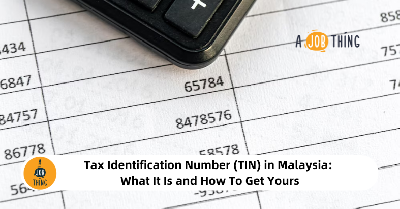 Cover image for Tax Identification Number (TIN) in Malaysia: What It Is and How To Get Yours