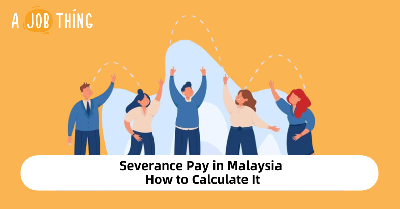 Cover image for Severance Pay in Malaysia and How to Calculate It