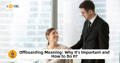 Cover image for Offboarding Meaning: Why It's Important and How to Do It?