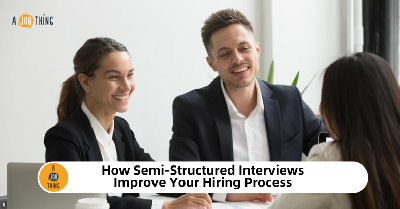 Cover image for How Semi-Structured Interviews Improve Your Hiring Process