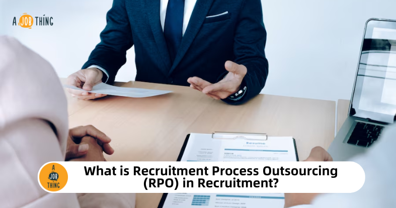 What is Recruitment Process Outsourcing (RPO) in Recruitment?