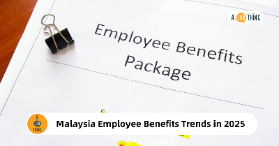 Cover image for Employee Benefits Trends in 2025 for Malaysian HR