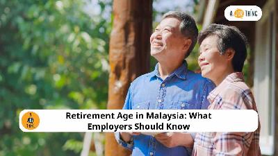 Cover image for Retirement Age in Malaysia: What Employers Should Know