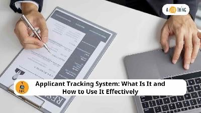 Cover image for Applicant Tracking System: What Is It and How to Use It Effectively