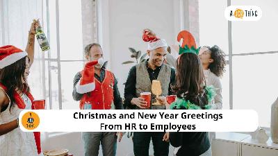 Cover image for 80 Christmas and New Year Greetings & Wishes From HR to Employees
